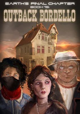 Paperback Book 15 Outback Bordello : Earth's Final Chapter Volume 1 Outback Bordello Book