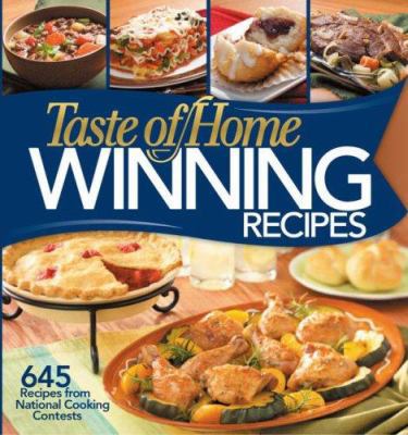 Taste of Home Winning Recipes: 645 Recipes from... 0898216621 Book Cover