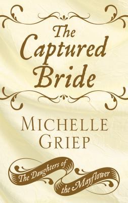 The Captured Bride [Large Print] 1432852957 Book Cover