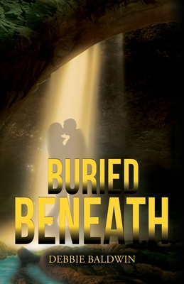 Buried Beneath 1638375356 Book Cover