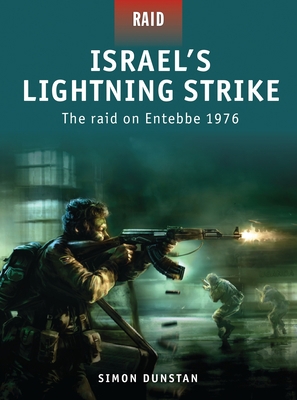 Israel's Lightning Strike: The Raid on Entebbe ... 1846033977 Book Cover
