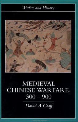 Medieval Chinese Warfare 300-900 0415239559 Book Cover