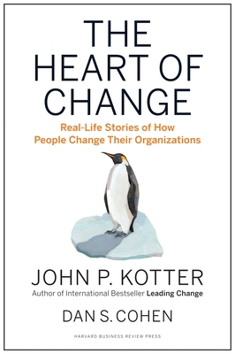 The Heart of Change: Real-Life Stories of How P... 1422187330 Book Cover