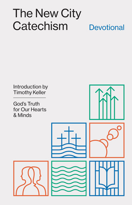 The New City Catechism Devotional: God's Truth ... 143357991X Book Cover