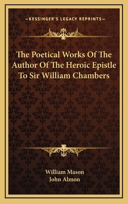 The Poetical Works of the Author of the Heroic ... 1163677132 Book Cover