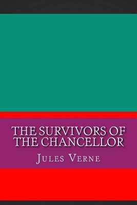 The Survivors of the Chancellor 1724356259 Book Cover