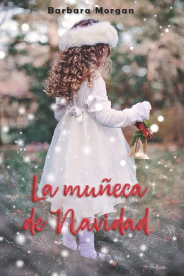 La muñeca de Navidad [Spanish] 1917437552 Book Cover