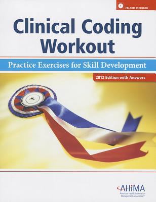 Clinical Coding Workout, with Answers 2012: Pra... 1584263334 Book Cover