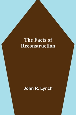 The Facts of Reconstruction 9355394020 Book Cover