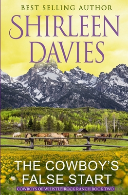 The Cowboy's False Start 1947680730 Book Cover