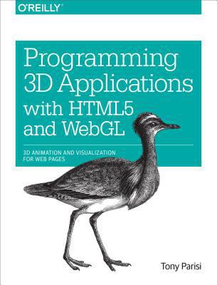 Programming 3D Applications with Html5 and Webg... 1449363946 Book Cover