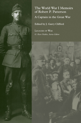 World War I Memoirs of Robert P. Patterson: A C... 1572338474 Book Cover