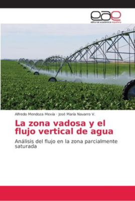 La zona vadosa y el flujo vertical de agua [Spanish] 6202142928 Book Cover