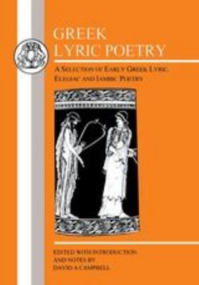Greek Lyric Poetry : A Selection of Early Greek... B08F72671S Book Cover