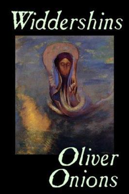 Widdershins by Oliver Onions, Fiction, Horror, ... 1598181858 Book Cover