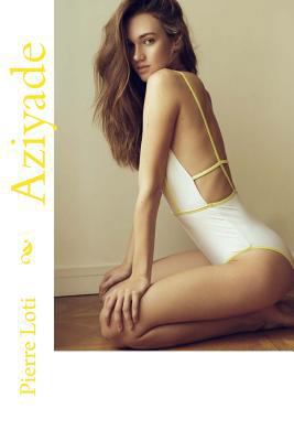 Aziyade [French] 1727116496 Book Cover