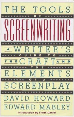 The Tools of Screenwriting: A Writer's Guide to... 0312094051 Book Cover