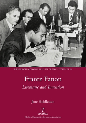 Frantz Fanon: Literature and Invention 1781889384 Book Cover