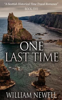 One Last Time: A Scottish Historical Time Trave... 1530617200 Book Cover