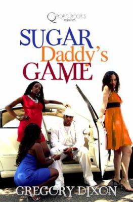 Sugar Daddy's Game 1933967412 Book Cover