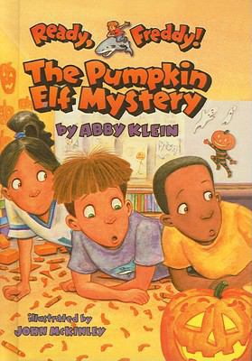 The Pumpkin Elf Mystery (Ready, Freddy! (Prebou... 0756983010 Book Cover
