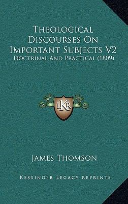 Theological Discourses On Important Subjects V2... 1165873524 Book Cover