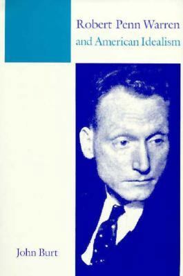 Robert Penn Warren and American Idealism 0300040679 Book Cover