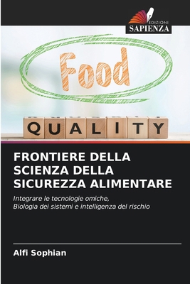Frontiere Della Scienza Della Sicurezza Alimentare [Italian] 6209985963 Book Cover