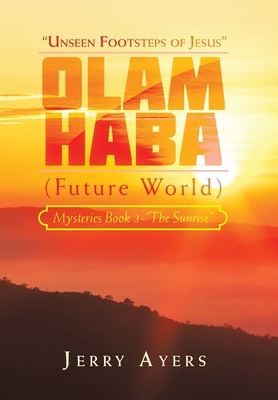 Olam Haba (Future World) Mysteries Book 3-"The ... 1728378192 Book Cover