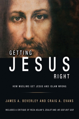 Getting Jesus Right: How Muslims Get Jesus and ... 1927355451 Book Cover