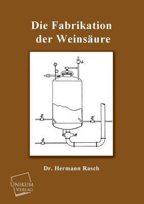 Die Fabrikation Der Weinsaure [German] 3845725974 Book Cover