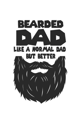 Cuaderno: El Día De Padre Divertido Inconformista Don De La Barba Del Padre Del Papá 120 Páginas, 6X9 (Ca. A5), Puntos (Spanish Edition)