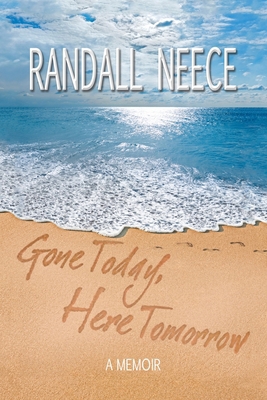 Gone Today, Here Tomorrow: A Memoir B0CTCYYTWG Book Cover