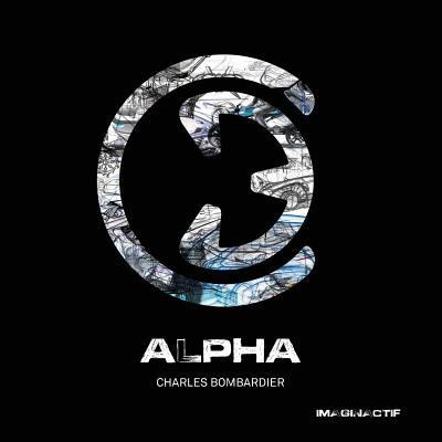 Alpha [French] 1519692528 Book Cover