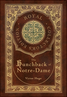 The Hunchback of Notre-Dame (Royal Collector's ... 1774762579 Book Cover