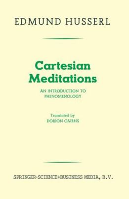 Cartesian Meditations: An Introduction to Pheno... 9401746621 Book Cover