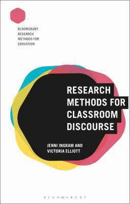 Research Methods for Classroom Discourse 1350072664 Book Cover