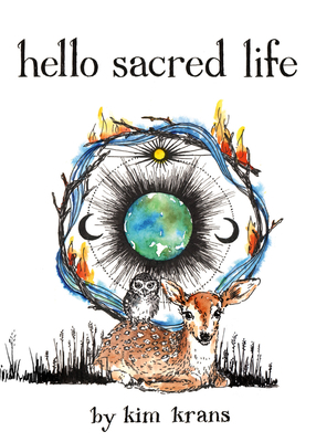 Hello Sacred Life 0762479345 Book Cover
