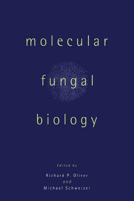 Molecular Fungal Biology 052156784X Book Cover