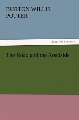 The Road and the Roadside 3847214616 Book Cover