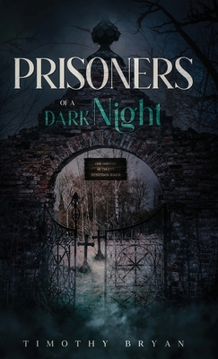 Prisoners of a Dark Night B0CJT6ZWRV Book Cover
