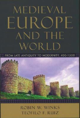 Medieval Europe and the World: From Late Antiqu... 0195156935 Book Cover