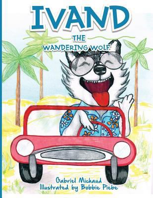 Ivand The Wandering Wolf 1643140353 Book Cover