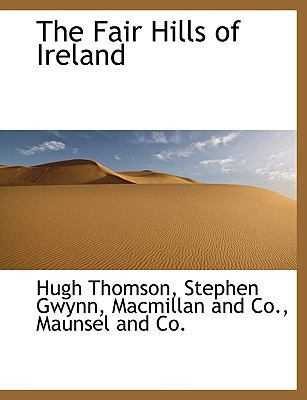 The Fair Hills of Ireland 1140411462 Book Cover