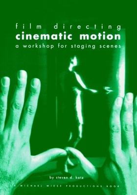 Film Directing Cinematic Motion 0941188140 Book Cover