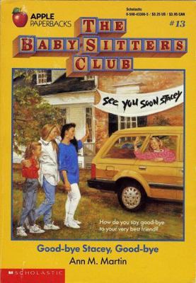 Good-Bye Stacey, Good-Bye 0590433865 Book Cover