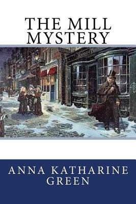 The Mill Mystery 1982098007 Book Cover