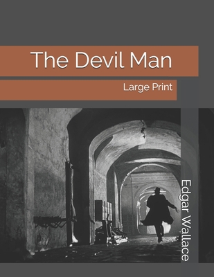 The Devil Man: Large Print 1695626176 Book Cover