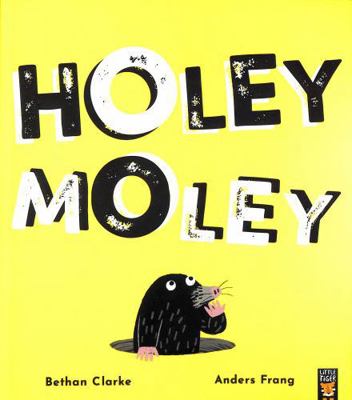 Holey Moley 1801044147 Book Cover