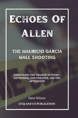 Echoes Of Allen: The Mauricio Garcia Mall Shoot... B0CTKYRNQD Book Cover